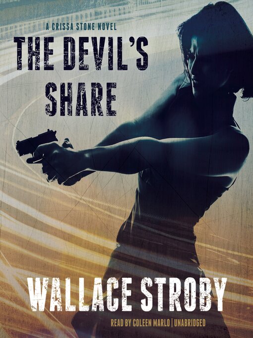 Title details for The Devil's Share by Wallace Stroby - Available
